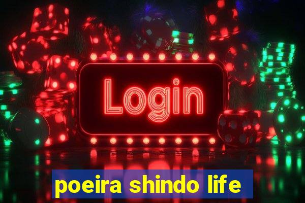 poeira shindo life